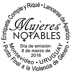 Serie Mujeres Notables: Enriqueta Compte y Riqué. Las Lanceras de Aparicio y Mujeres en Lucha contra la Violencia de Género.